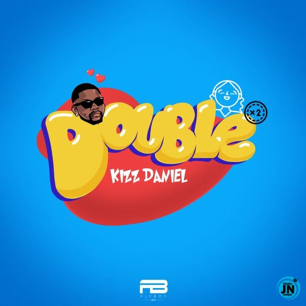Kizz Daniel Double (Baby Sha) Album Cover